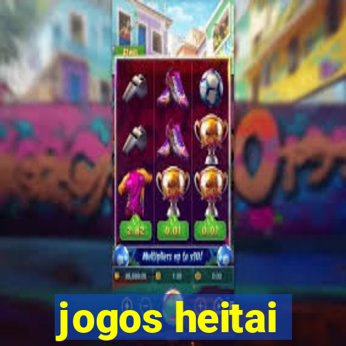 jogos heitai